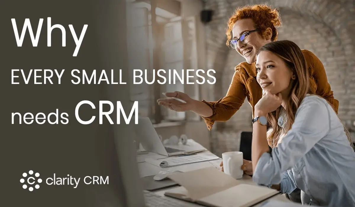 Why Your Small Business Needs a CRM
