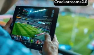 How Does CrackStreams 2.0 Work?
